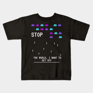 stop the world i want to get off Kids T-Shirt